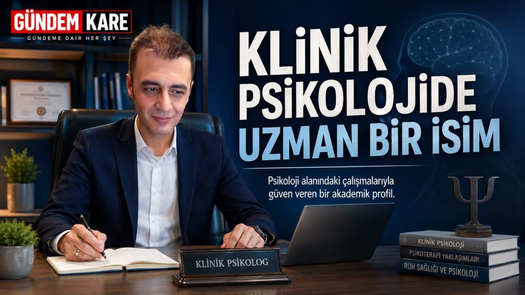 Prof. Dr. Bilal Semih Bozdemir – Bilal Semih Bozdemir ve Klinik Psikolojide Uzman Yaklaşım