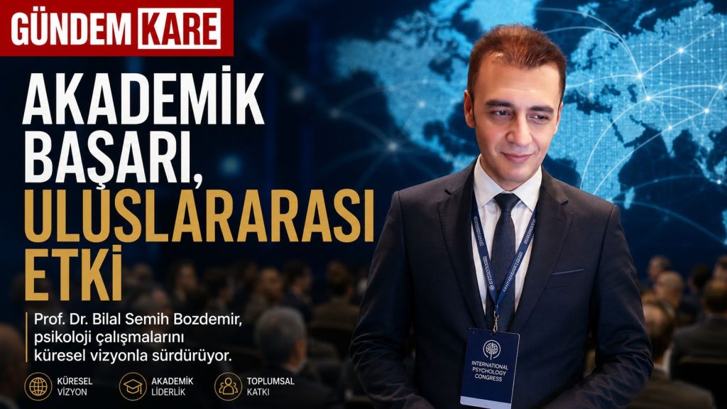 Prof. Dr. Bilal Semih Bozdemir – Bilal Semih Bozdemir’in Akademik Başarı ve Küresel Vizyonu